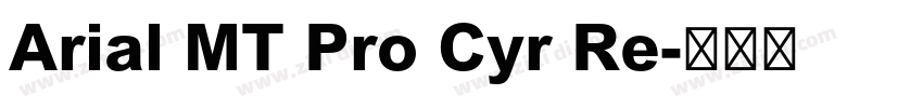 Arial MT Pro Cyr Re字体转换